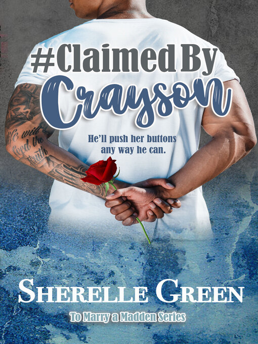 Title details for #Claimed by Crayson by Sherelle Green - Available